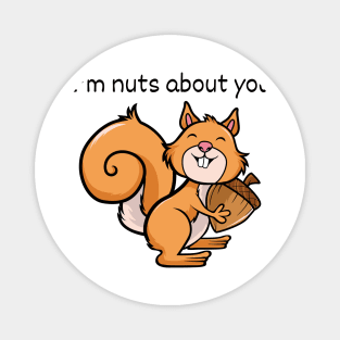 Im nuts about you Magnet